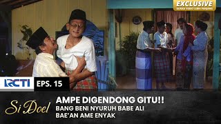 Download lagu KUDU DIALEM!! Babe Ali Ogah Bae'an Ame Nyak Rodiah | SI DOEL | EPS.14 | SEASON 2 (2/2) mp3