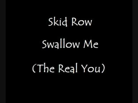 download lagu mp3 mp4 Skid Row Swallow Me The Real You, download mp3 Skid Row Swallow Me The Real You free download mp3, download mp3 Skid Row Swallow Me The Real You