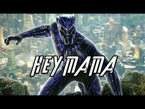 Hey Mama Song ft. Black Panther | Hey Mama Song Remix With Black Panther | Black Panther | Hey Mama