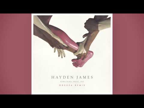 Hayden James - Something About You (ODESZA Remix)