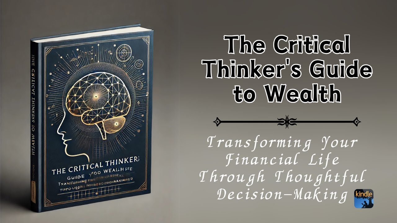 The Critical Thinker's Guide to Wealth [Audiobook]