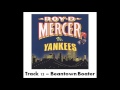 Roy D Mercer Vs Yankees - Track 12 - Beantown Boater