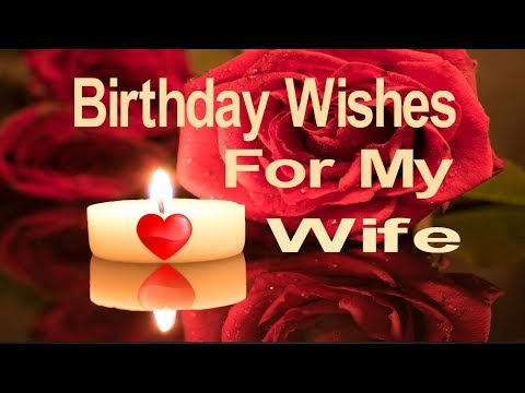 Birthday Wishes For My Wife