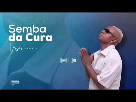Dada 2 - Semba Da Cura 