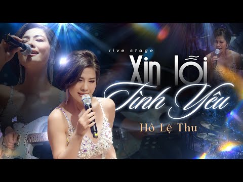 Xin Lỗi Tình Yêu - Hồ Lệ Thu | Tiếng Hát Nồng Nàn, Da Diết Của Một "Tuyệt Sắc Giai Nhân"!