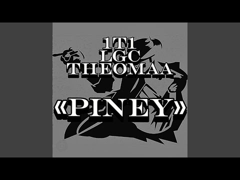 Piney (feat. Theomaa & Lejuh)
