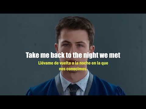 The Night We Met  - 13 Reasons Why  | Sub.Español (Lyrics)
