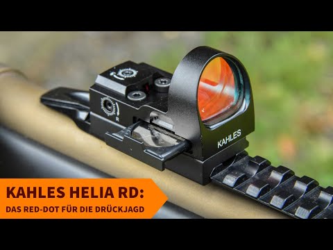 kahles: Praxistest und Video: KAHLES Helia RD. Was zeichnet das neue Leuchtpunktvisier für die Bewegungsjagd aus?