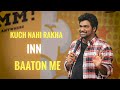Kuch Nahi Rakha Inn Baaton Me Zakir Khan Stand Up Comedy Sukha Poori 3
