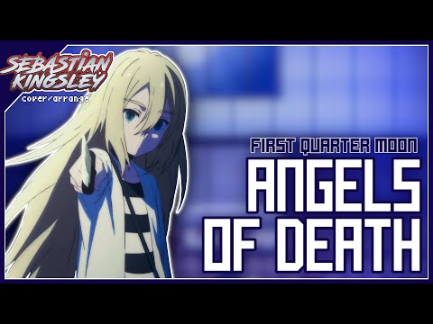 Angels of Death - First Quarter Moon ~ Floor B1 (Cover) | Sebastian Kingsley