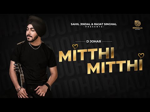 Mitthi Mitthi - D Johar