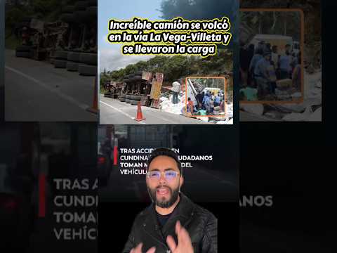 Nuevo incidente en Cundinamarca: Increíble camión se volcó en la vía La Vega-Villeta
