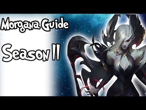 How To Play Morgana Season 11 ! League of Legends Morgana Guide