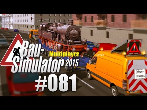 Bau-Simulator 2015 Gold Multiplayer #081 - SCHWERTRANSPORT MIT DAMPFLOK! CONSTRUCTION SIMULATOR