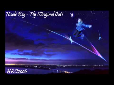 Nightcore - Fly [Nicole Key] (Original Cut)