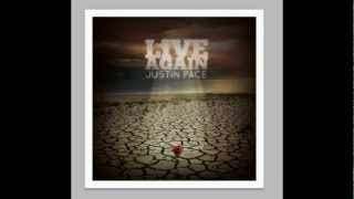 Justin Pace "Love has spoken"