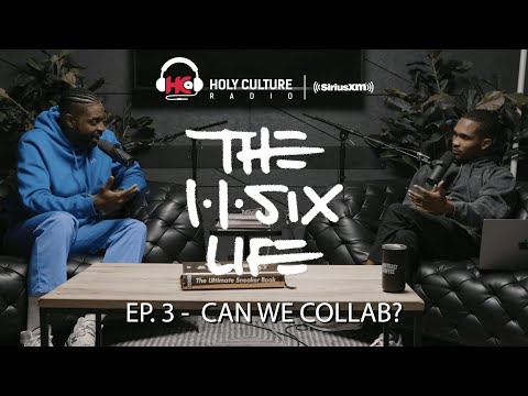 The 116 Life Ep. 3 - “Can We Collab?”