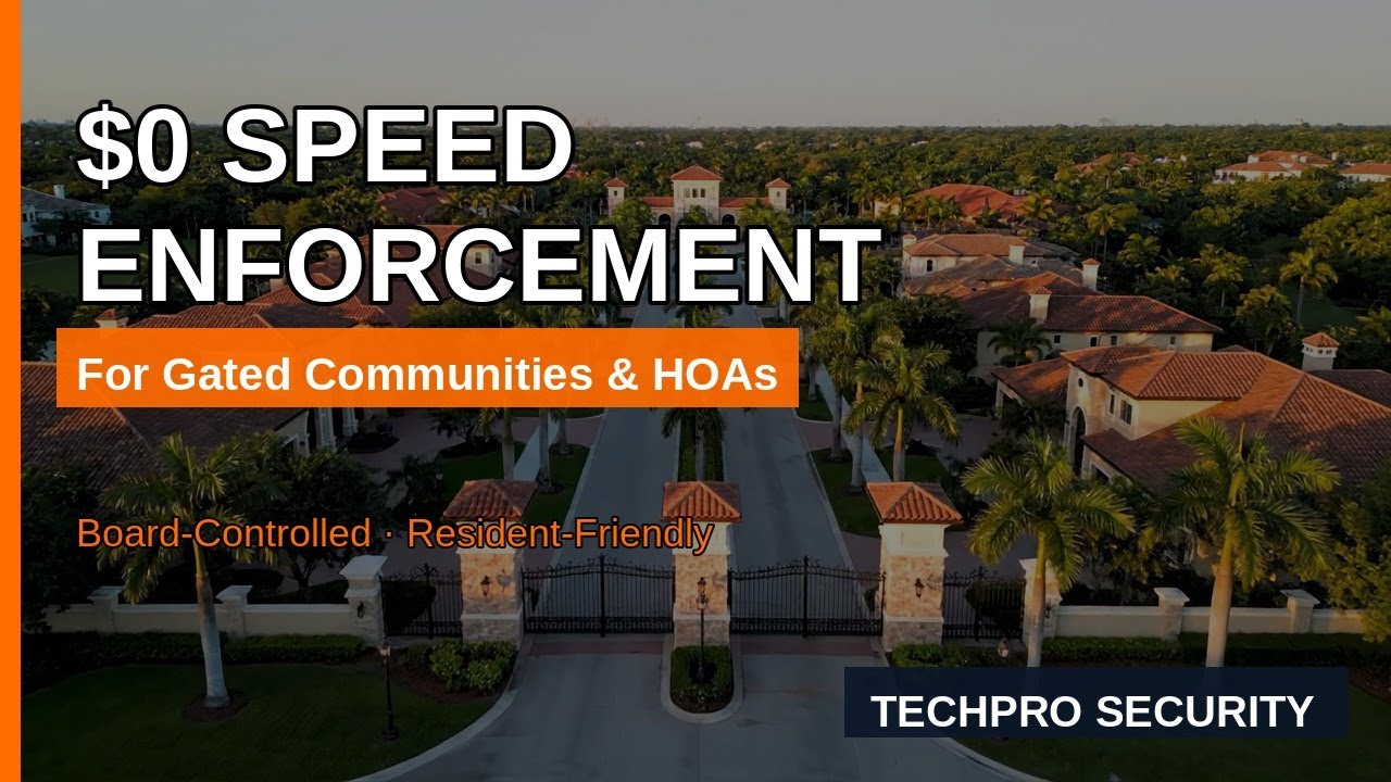 Stop Speeding in Your Gated Community — $0 Out-of-Pocket | TechPro Security