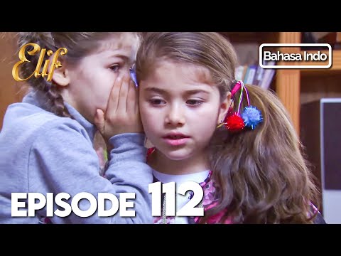 Elif Episode 112 | Indonesian Dubbed