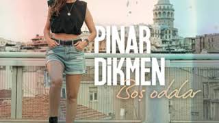 Pınar dikmen boş odalar