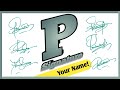 P Signature style। Best Signature style of your name। Sign