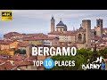 Bergamo, Italy - Top 10 - Travel Guide