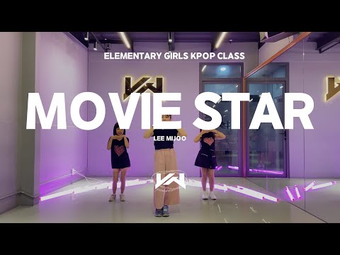 JST ELEMENTARY GIRLS KPOP CLASS I LEE MIJOO - MOVIE STAR