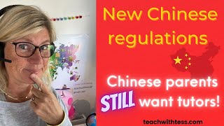 New Chinese Regulations - Parents still want ESL tutors!