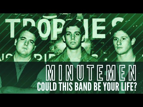 Minutemen: Could This Band Be Your Life?