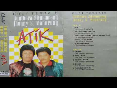 375 DUET SIRAJA ANDUNG BUNTHORA JOHNNY: ATIK FULL ALBUM SIDE A