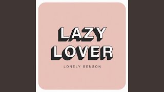 Lazy Lover
