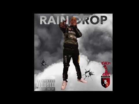 Rain Drop - PlugBoi Quan (T.N.T. Ent)