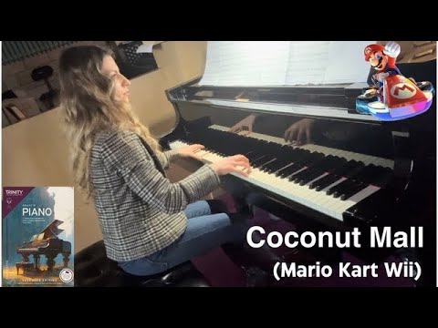 Coconut Mall (Mario Kart Wii), Grade 8, Trinity College London’23, Extended Edition
