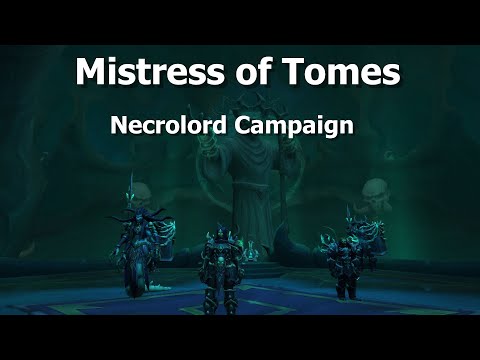 Mistress of Tomes--Necrolord Campaign--WoW Shadowlands
