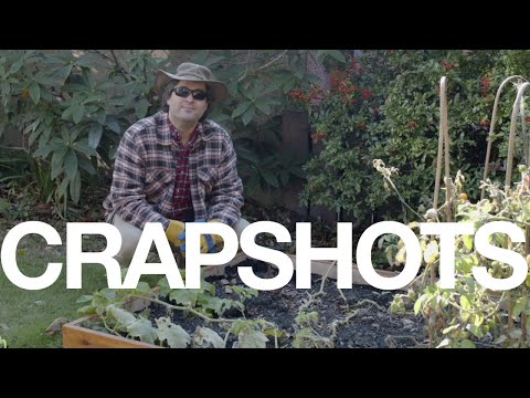 Crapshots Ep686 - The Gardening 9