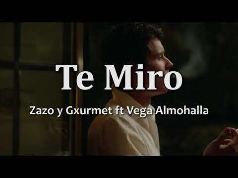 Te miro - Zazo y Gxurmet ft Vega Almohalla | Élite | Soundtrack