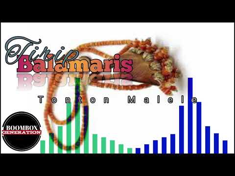 Tirip Balamaris - Tonton Malele