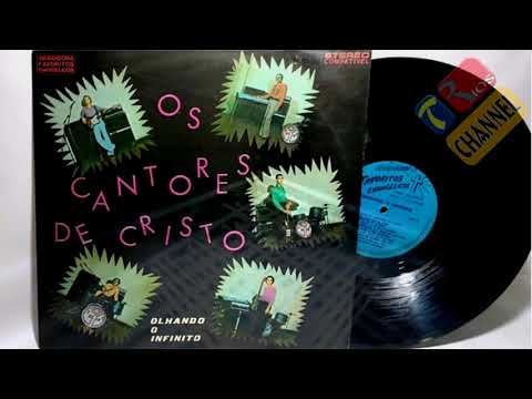 Olhando O Infinito - Os Cantores de Cristo