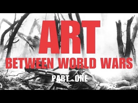 Art Between World Wars Part 1