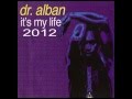 Dr. Alban - It´s My Life 2012 (Audio)