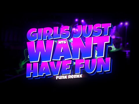 MTG GIRLS JUST WANT HAVE FUN - PURA NOSTALGIA 🔥 (FUNK REMIX BH) Djay L Beats & Marcoti Beats