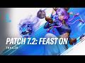 Patch 7 2 Feast On Patch Trailer