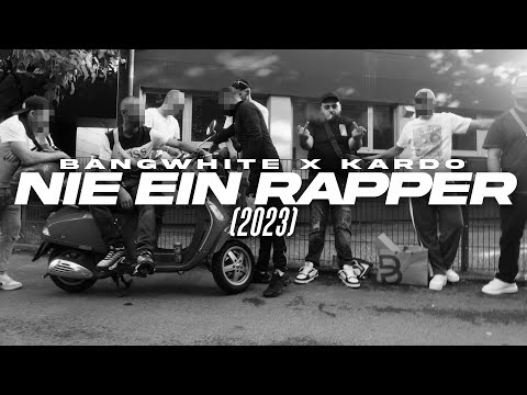 BANGWHITE x KARDO - NIE EIN RAPPER (2023) [OFFICIAL VIDEO]