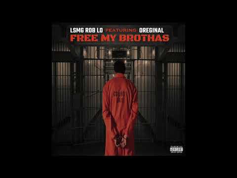 LevelUp Rob Lo - Free My Brothas (Audio) ft. Oreginal