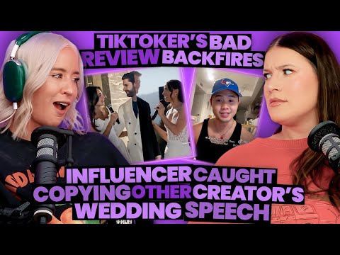 Influencer Caught Copying Other Creator's Wedding Speech?! + TikToker's Bad Review Backfires (293)