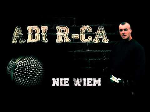 02.AdiRCA- Nie wiem
