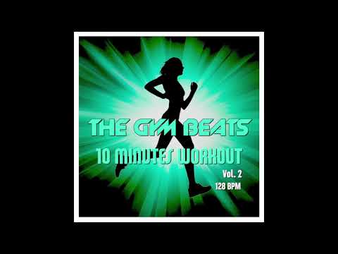 THE GYM BEATS "10 Minutes Workout Vol.2" - Track #6