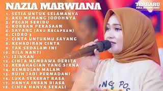 Download lagu Nazia Marwiana Setia Untuk Selamanya Full Album Terbaru 2022#setiauntukselamanya mp3