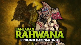 Download lagu Banjaran : RAHWANA - Ki Timbul hadiprayitno (full) mp3