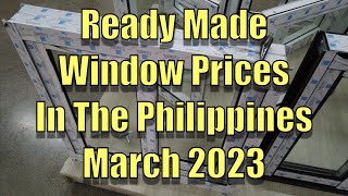 Ready Made Window Prices In The Philippines March 2023